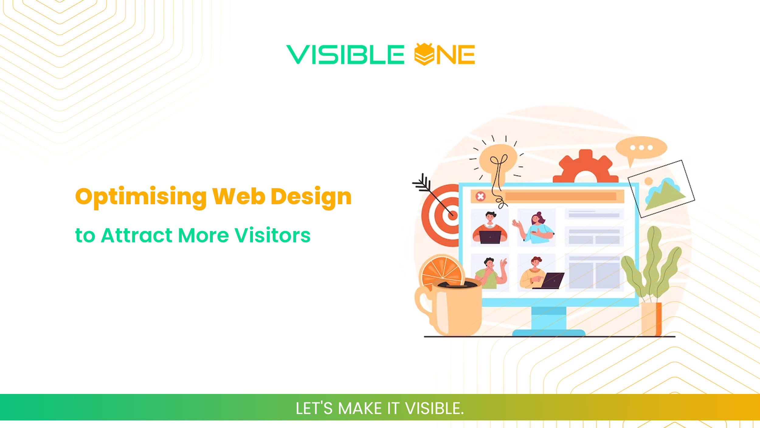 optimising-web-design-to-attract-more-visitors-blog-banner-visible-one14807