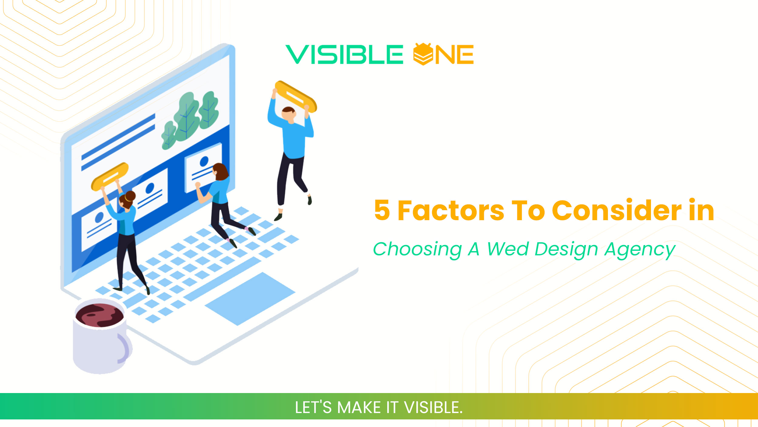 5 Factors To Consider in Choosing A Wed Design Agency