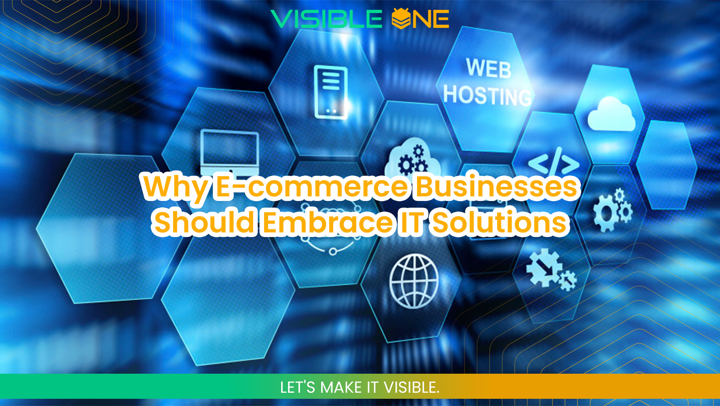 Why E-commerce Businesses Should Embrace IT Solutions?