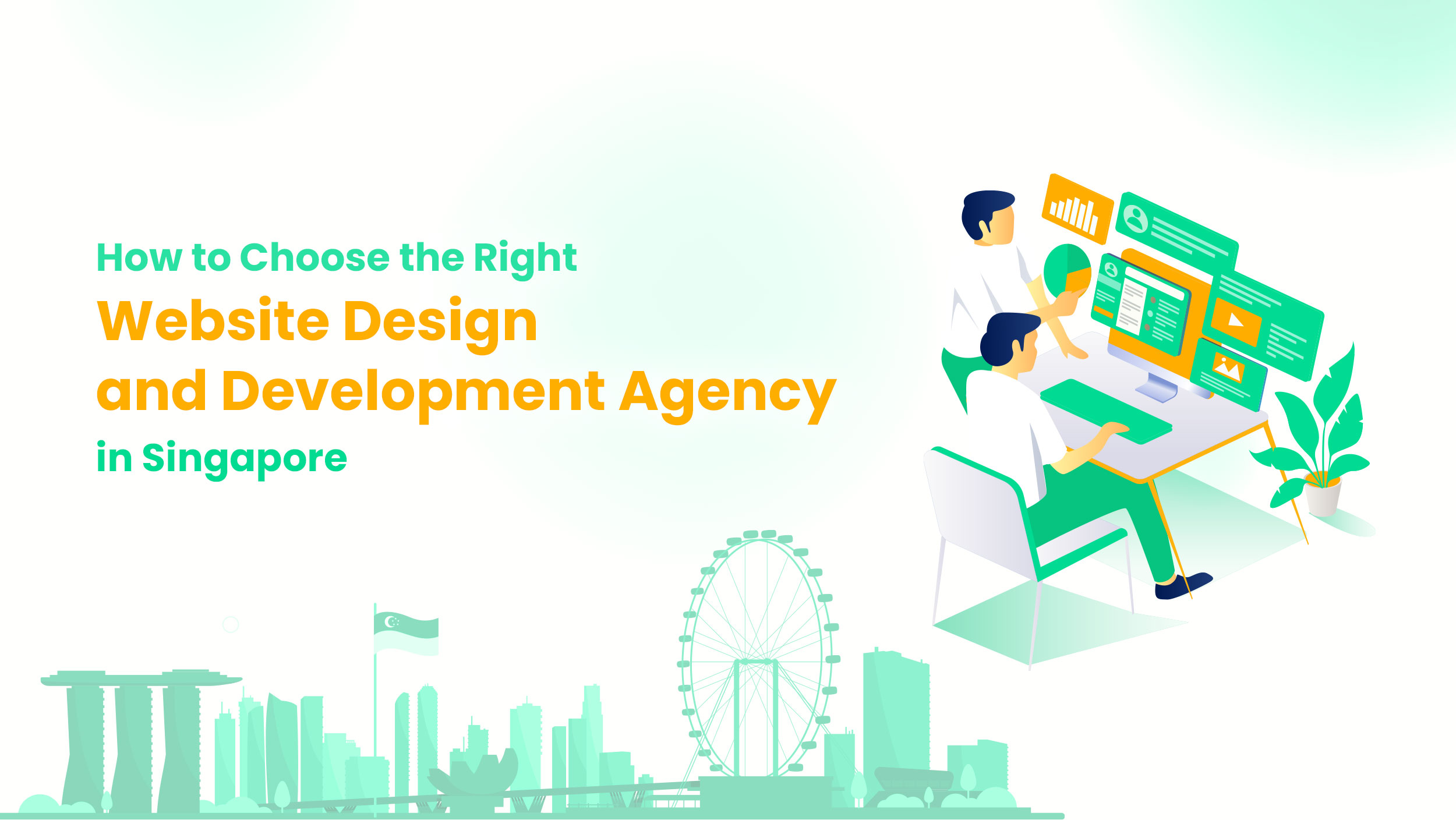 How to Choose the Right Website Design and Development Agency in Singapore