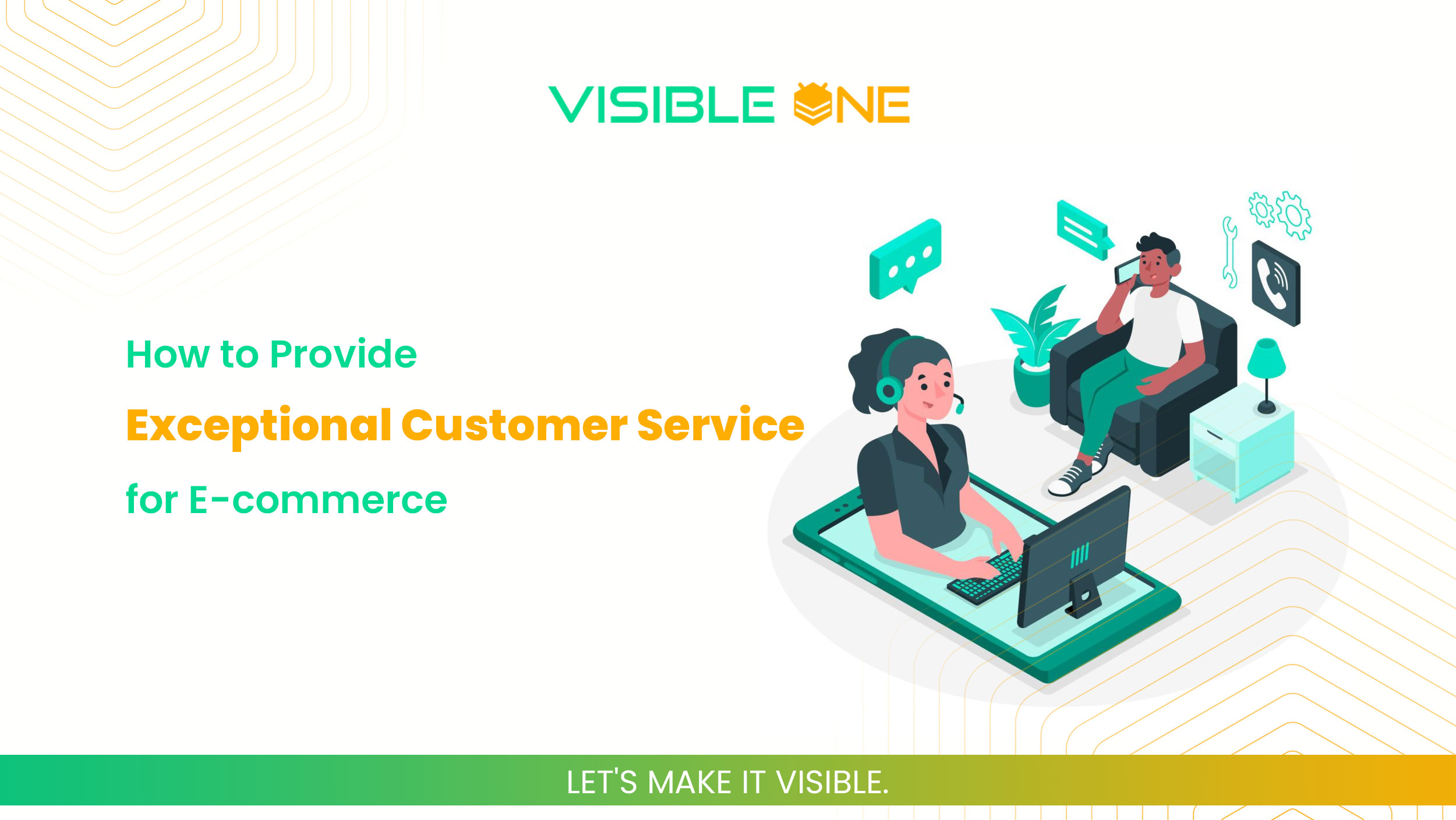 how to provide exceptional customer service for e-commerce blog in visible one37286