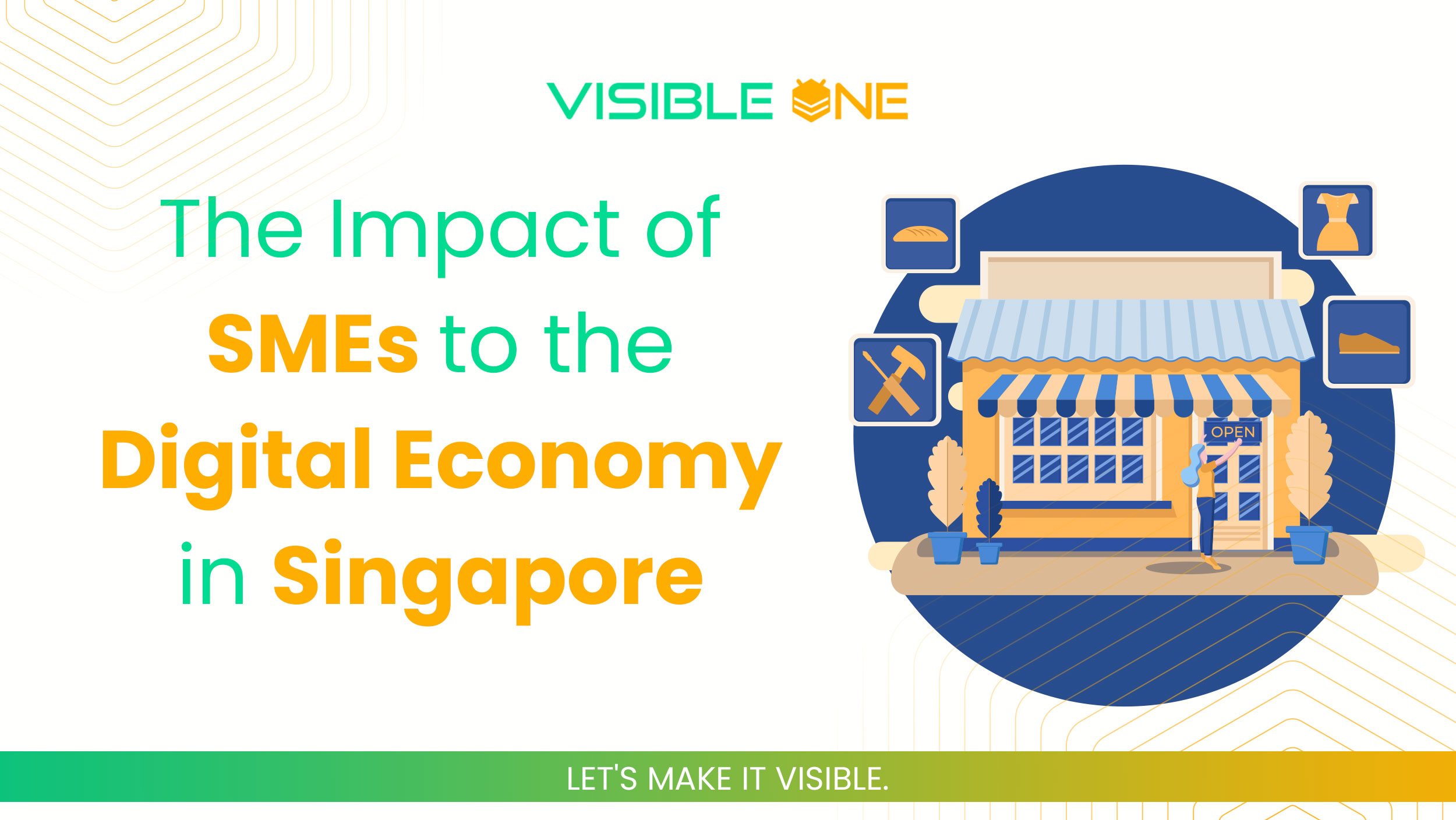 Impact of SMES to the digital economy in Singapore blog in visible one37606